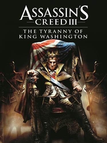 Assassin's Creed 3: The Tyranny of King Washington (2013) PC